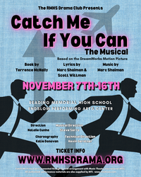 Reading Memorial High School Drama Club Presents Catch Me If You Can: The Musical