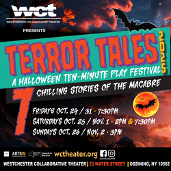 Westchester Collaborative Theater (WCT) Expands Terror Tales, A Halloween-themed 10-Minute Play Fest