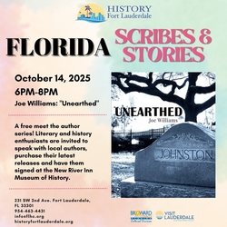 Meet Author Joe Williams at History Fort Lauderdale’s  “Florida Scribes & Stories”