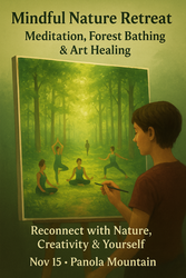 Mindful Nature and Meditation Retreat - Art Healing, Yoga and Forest Bathing
