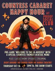 Countess Cabaret Happy Hour at Proof Social Club