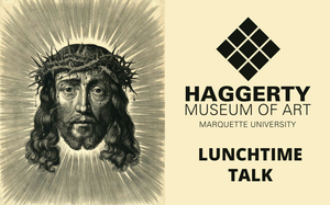 Lunchtime Art Talk on “The Holy Face of Christ”