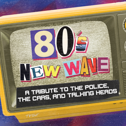 80’s New Wave Tribute: The Police, The Cars, Talking Heads and Elvis Costello and More