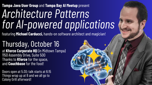 Tampa Bay AI Meetup: Architecture Patterns for AI Applications