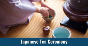Japanese Tea Ceremony