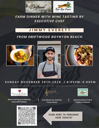 Kai-Kai Farm Dinner with Wine Tasting by Executive Chef Jimmy Everett from Driftwood Boynton Beach