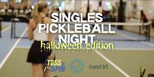 Singles Pickleball Night (Halloween Edition!)