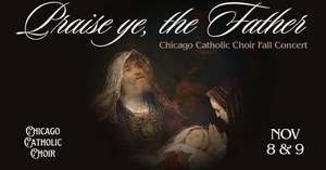Chicago Catholic Choir: Praise Ye, the Father