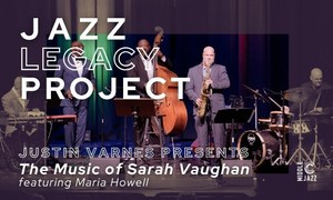Jazz Legacy w/Justin Varnes:  Sarah Vaughan, feat Maria Howell