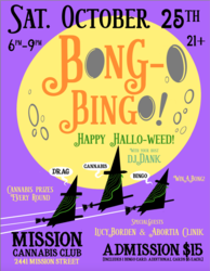 Celebrate Halloweed at BONG-O BINGO on Sat, Oct 25 at Mission Cannabis Club from 6-9pm