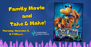 Family Movie and Take & Make!