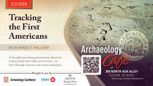 Archaeology Cafe: Tracking the First Americans