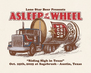 Lone Star Beer Presents: Asleep at the Wheel - Sagebrush - Saturday October 25th