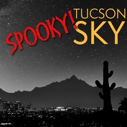 Spooky Tucson Sky
