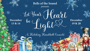 Let Your Heart Be Light: A Holiday Handbell Concert