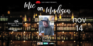 Comedy! Scott Losse Live in Madison Park!