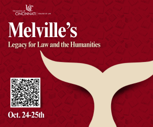 Exploring Melville’s Enduring Influence: Symposium Bridges Law and the Humanities, 10/24-25, UC Law