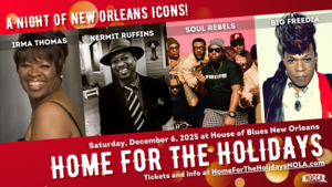 NOCCA Foundation's Home for the Holidays Ft. Irma Thomas, Kermit Ruffins, Soul Rebels & Big Freedia