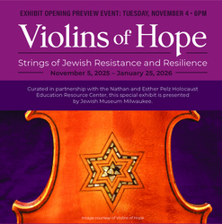 Neshama: The Inextinguishable Jewish Spirit, Violins of Hope Exhibit Opening Preview