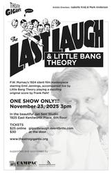 Theatre Gigante Presents THE LAST LAUGH & LITTLE BANG THEORY