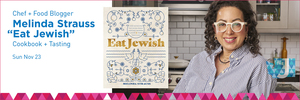 Chef + Food Blogger Melinda Strauss, “Eat Jewish” Cookbook + Tasting