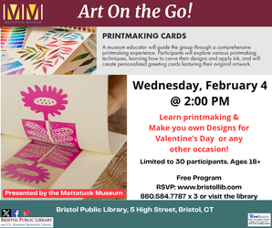 Mattatuck Art on the Go: Printmaking Greeting Cards