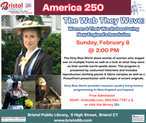 America 250: The Web They Wove: Women & Their Wardrobes During the Revolution