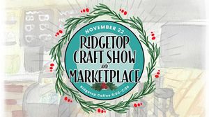 Holiday Craft Show and Market at Ridgetop Coffee