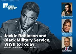 Jackie Robinson and Black Military Service, World War II to Today