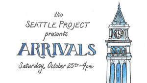 Arrivals by The Seattle Project