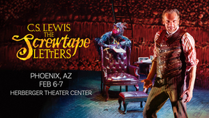C.S. Lewis' The Screwtape Letters (Phoenix, AZ)