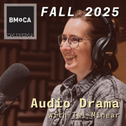 Audio Drama with Tal Minear