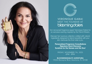 Discover Signature Scent with Veronique Gabai at Bloomingdale’s Aventura Friday, November 7