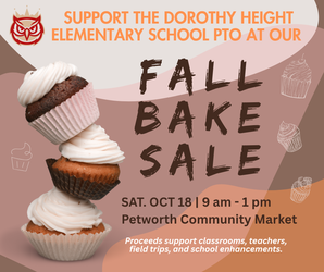 Dorothy Height Elementary PTO Fall Bake Sale