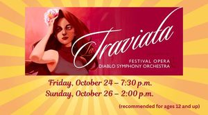 Diablo Symphony and Festival Opera Stage La Traviata