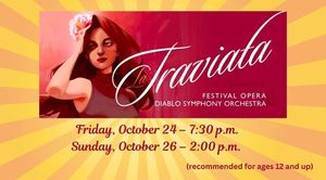 Diablo Symphony and Festival Opera Stage La Traviata