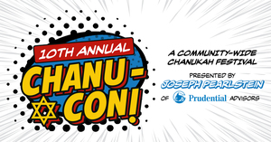 Chanu-Con! - 10th Annual Community-Wide Chanukah Festival