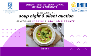 Soroptimist International of Davis Soup Night & Silent Auction