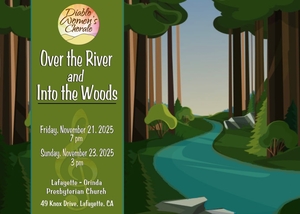 Diablo Women's Chorale Presents "Over the River and Into the Woods"