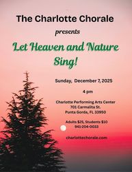 The Charlotte Chorale presents "Let Heaven & Nature Sing".  Celebrate Christmas with us!