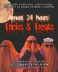 Almost 24 Hours: Tricks & Treats, a sketch show