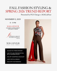 Fall Fashion Styling & SS2026 Trend Report Presented by FGI Chicago x M.M.LaFleur