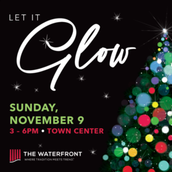 Let It Glow at The Waterfront