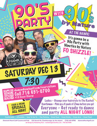 NINETIES BY NATURE - 90's Dance Party at The Hawk!