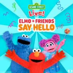 Sesame Street Live! Elmo & Friends Say Hello