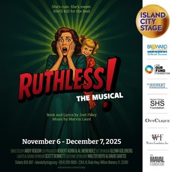 Island City Stage presents Ruthless! The Musical