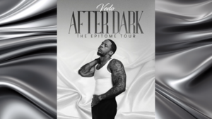 VEDO - After Dark - The Epitome Tour