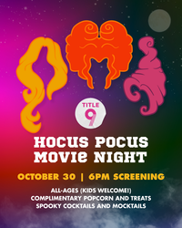 Hocus Pocus Movie Night at Title 9