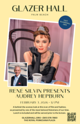 Audrey Hepburn: A Discussion and lunch with Historian René Silvin at GLAZER HALL