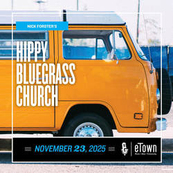 Nick Forster’s Hippy Bluegrass Church